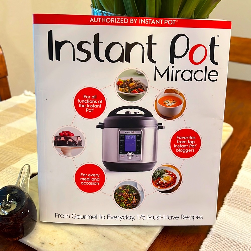 Official Instant Pot Miracle Recipe Book
